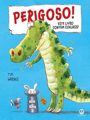 cover image of Perigoso! Este livro contém coelhos!